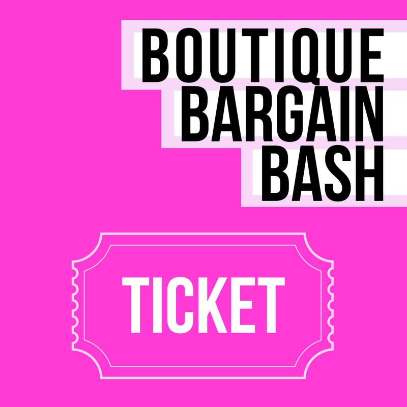 Boutique Bargain Bash Tickets
